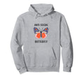 Funny Anti Social Butterfly Hoodie - Aesthetic Graphic Men Women - T-Shirt, Sweatshirt, Hoodie