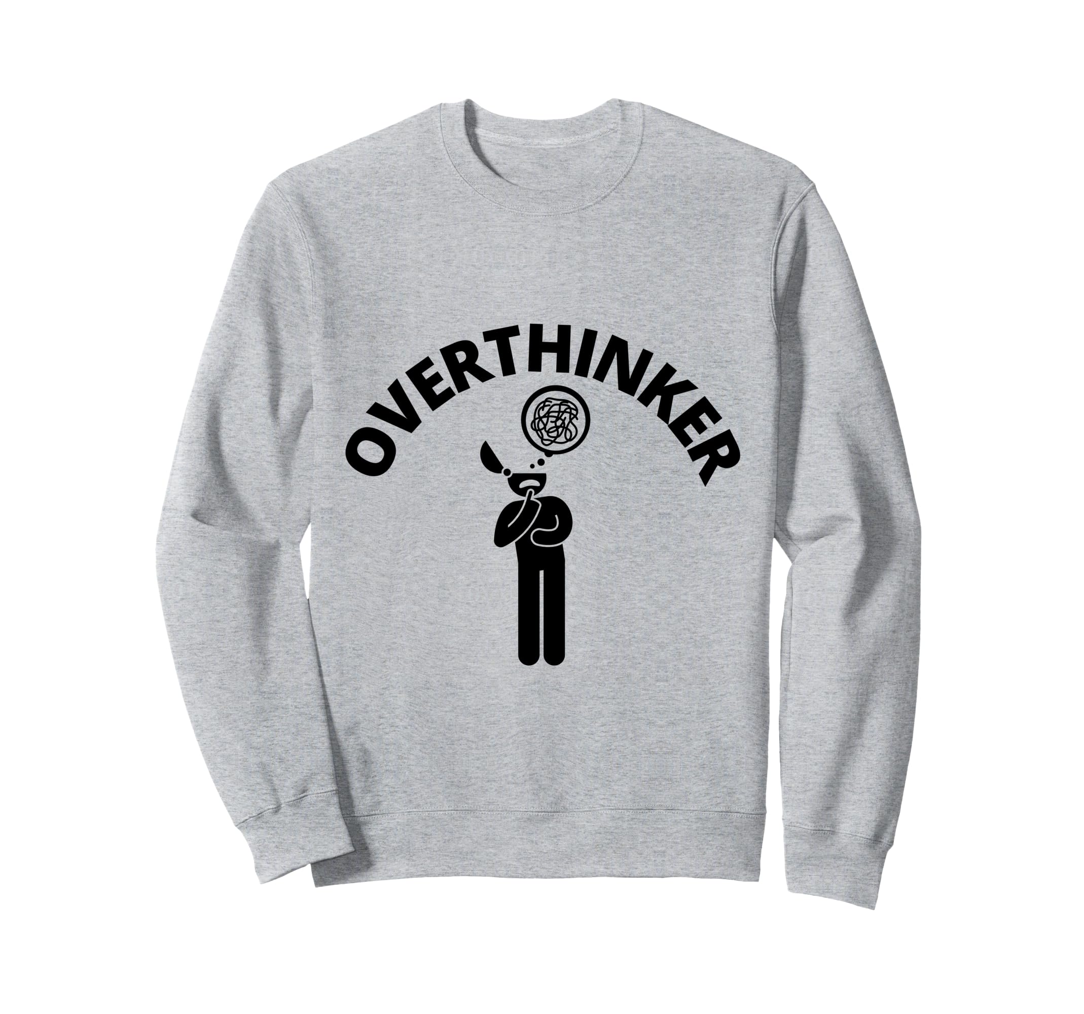 Im Overthinker Sweatshirt - Graphic Print Unisex - T-Shirt, Sweatshirt, Hoodie