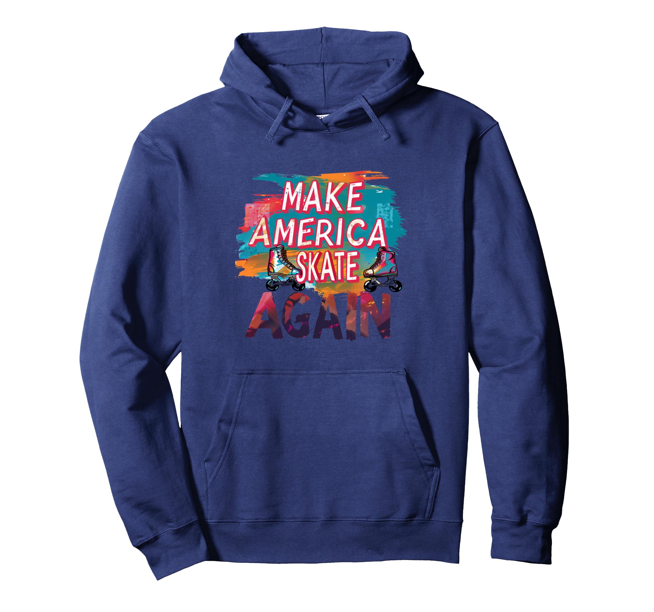 Funny Rollerskating Make America Hoodie - Casual Everyday Wear for Adults - T-Shirt, Sweatshirt, Hoodie