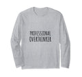 Professional Overthinker Sarcastic Funny T-Shirt - Minimalist Print Unisex - T-Shirt, Sweatshirt, Hoodie