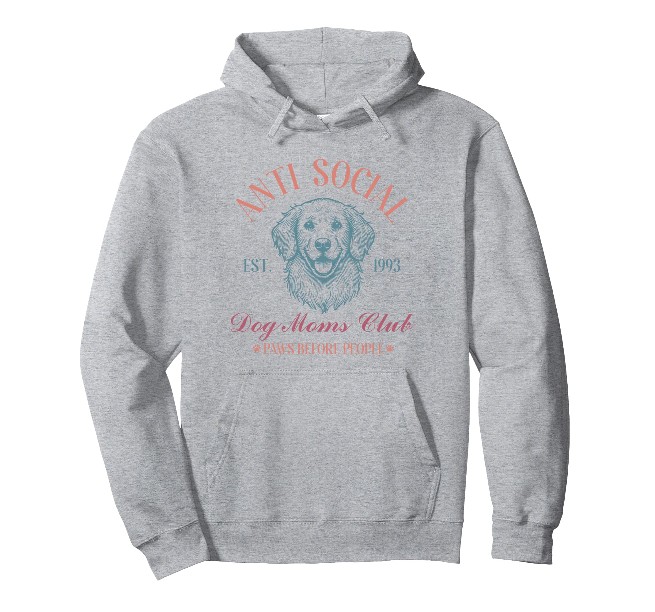 Anti Social Dog Moms Club Funny Dog Lover Hoodie - Novelty Apparel Unisex - T-Shirt, Sweatshirt, Hoodie