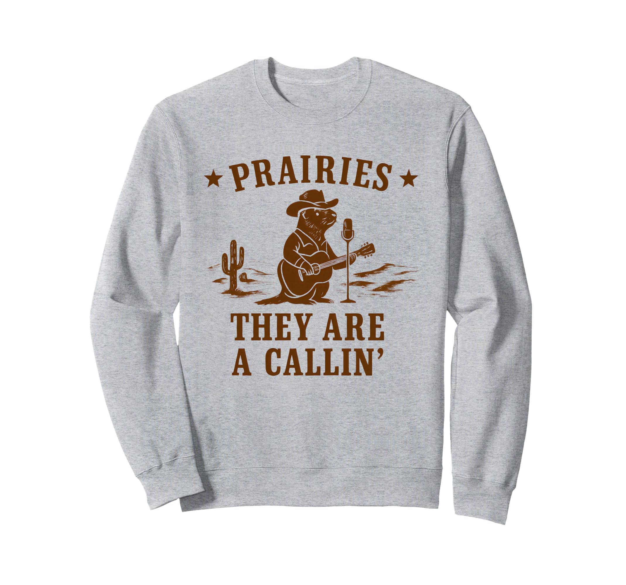 Prairies They Are Callin Funny Sweatshirt - Novelty Apparel for Adults - T-Shirt, Sweatshirt, Hoodie
