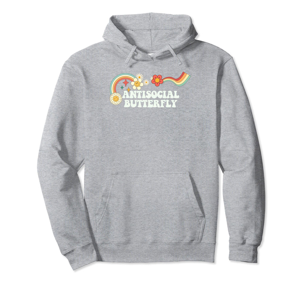 Groovy Funny Antisocial Butterfly Hoodie - Casual Everyday Wear Men Women - T-Shirt, Sweatshirt, Hoodie