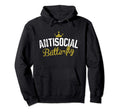 Antisocial Butterfly Hoodie - Fun Novelty Design for Adults - T-Shirt, Sweatshirt, Hoodie