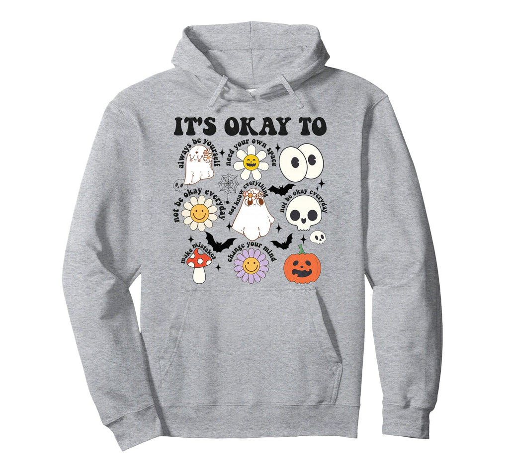 Its Okay To Feel All Feels Mental Health Hoodie - Aesthetic Graphic Unisex - T-Shirt, Sweatshirt, Hoodie