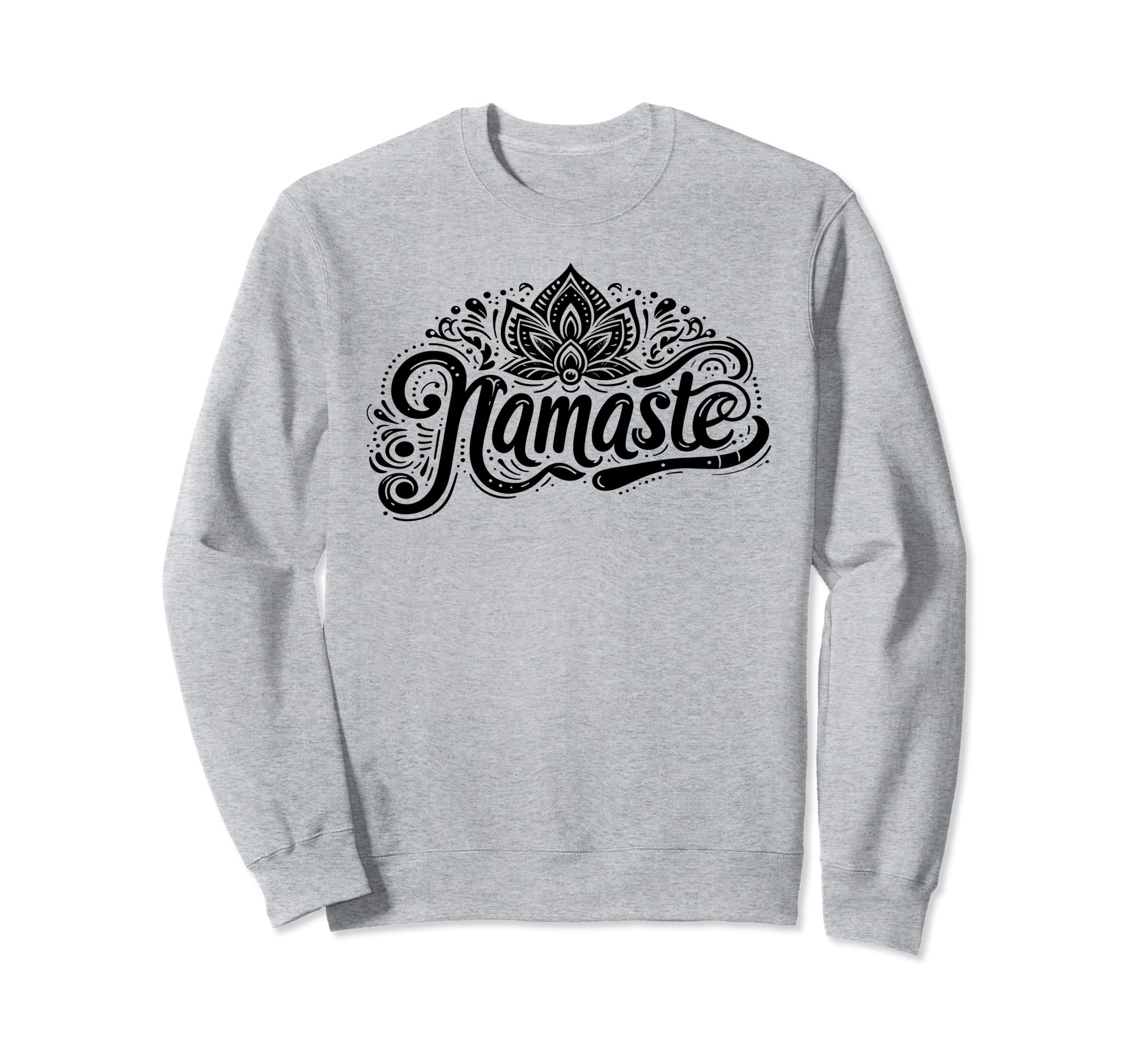 Namaste Yoga Meditation Zen Lotus Sweatshirt - Fun Novelty Design Unisex - T-Shirt, Sweatshirt, Hoodie