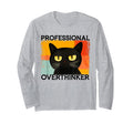 Funny Silly Cat Professional Overthinker T-Shirt - Novelty Apparel Unisex - T-Shirt, Sweatshirt, Hoodie