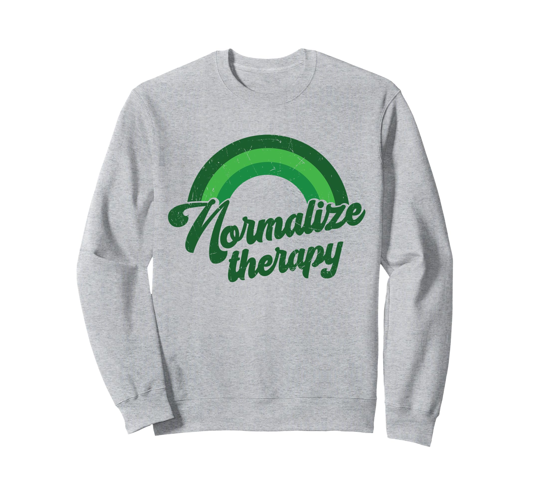 Green Rainbow Mental Health Sweatshirt - Casual Everyday Wear Unisex - T-Shirt, Sweatshirt, Hoodie