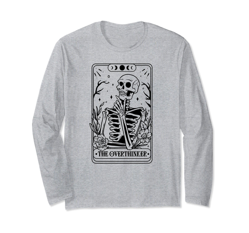 Overthinker Tarot Card Skeleton T-Shirt - Novelty Apparel Men Women - T-Shirt, Sweatshirt, Hoodie