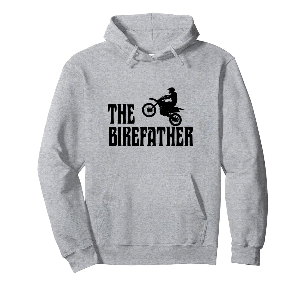 Biker Biker Dad Bikefather Funny Hoodie - Fun Novelty Design for Adults - T-Shirt, Sweatshirt, Hoodie