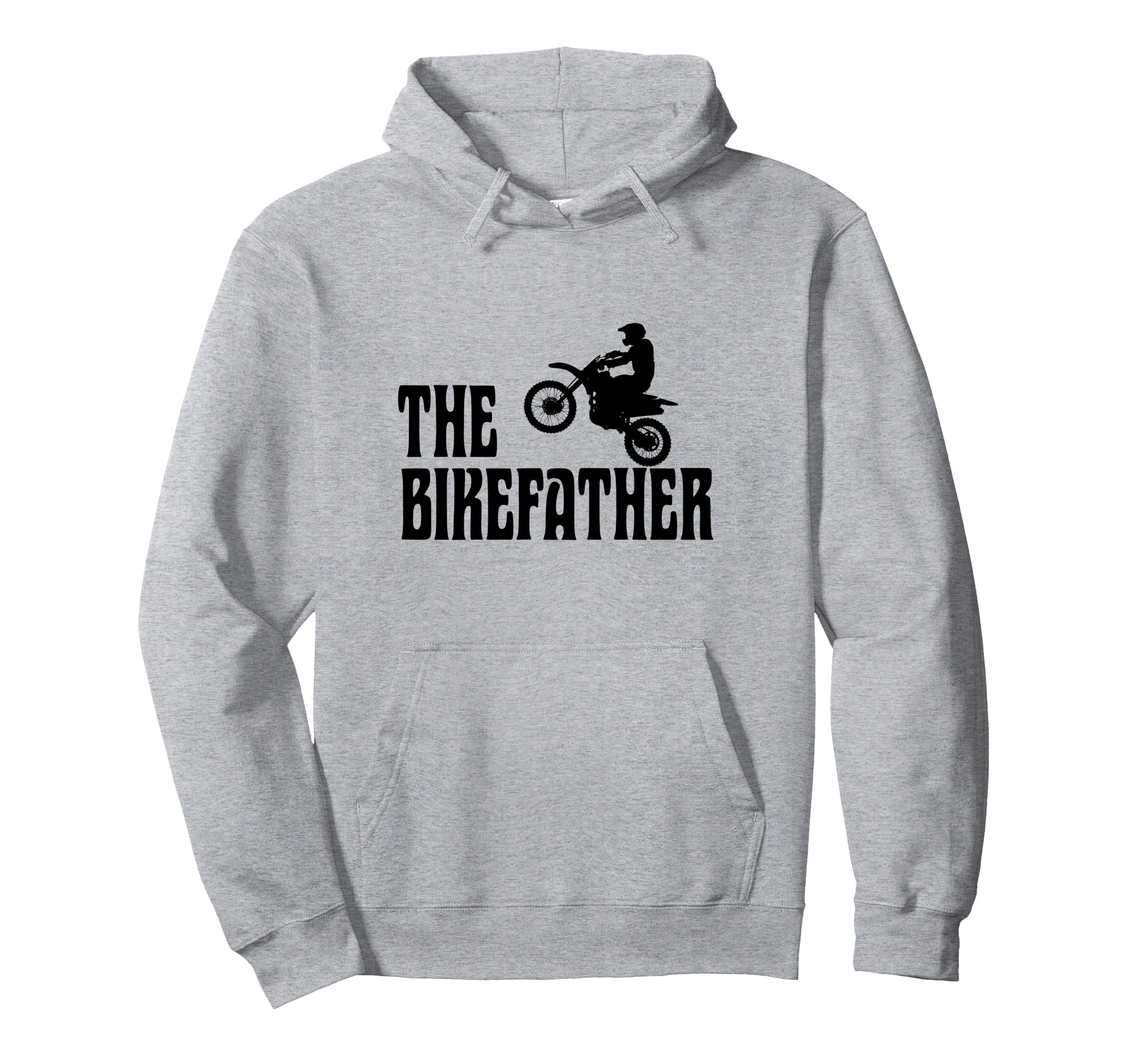 Biker Biker Dad Bikefather Funny Hoodie - Fun Novelty Design for Adults - T-Shirt, Sweatshirt, Hoodie