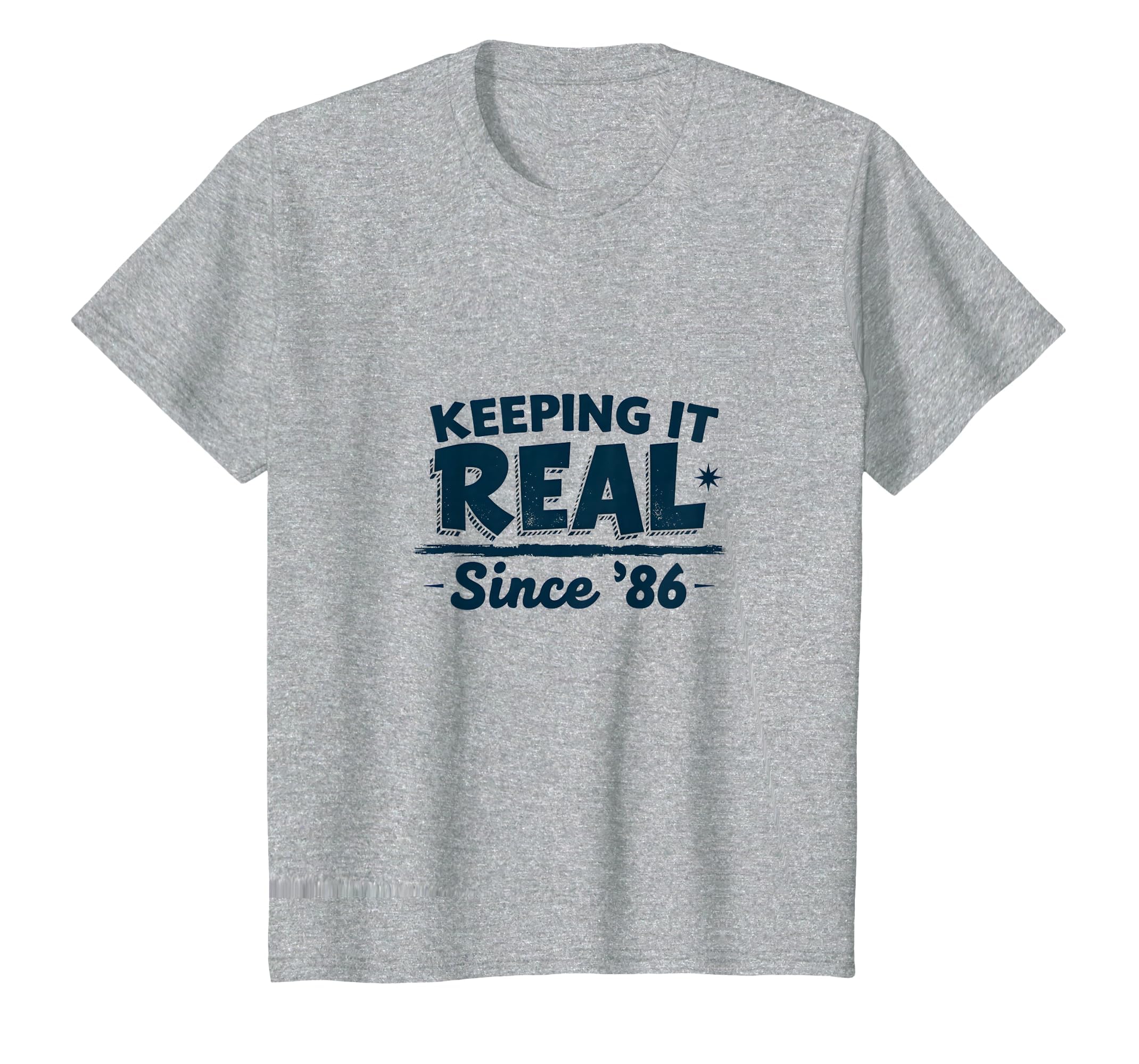Birthday Gift Keeping It Real Since T-Shirt - Aesthetic Graphic for Adults - T-Shirt, Sweatshirt, Hoodie