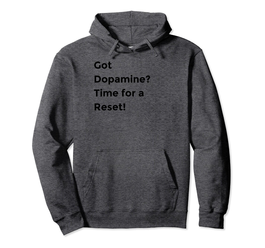 Funny Dopamine Detox Reset Self Hoodie - Minimalist Print Unisex - T-Shirt, Sweatshirt, Hoodie
