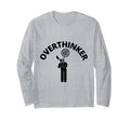 Im Overthinker T-Shirt - Fun Novelty Design Men Women - T-Shirt, Sweatshirt, Hoodie