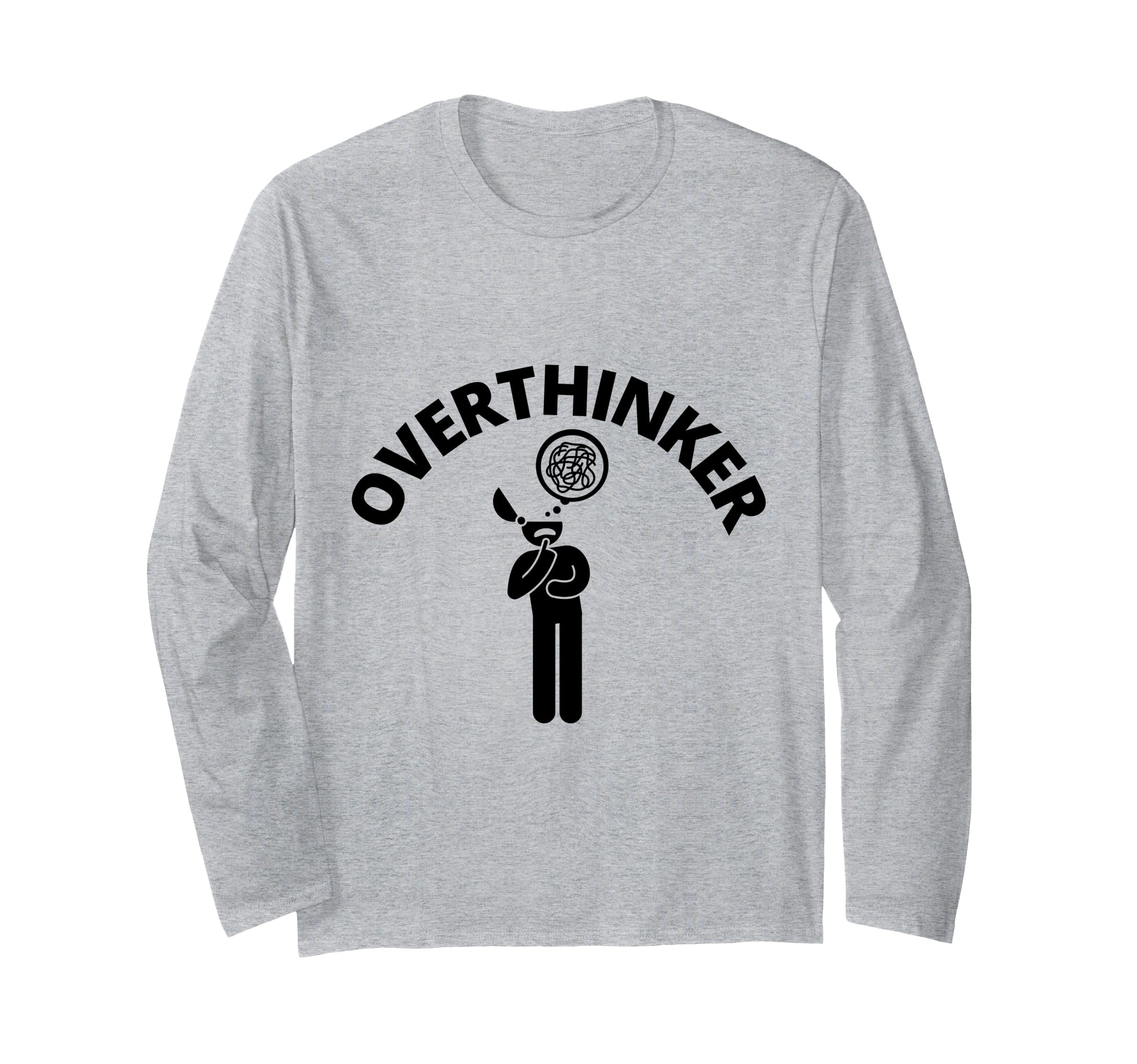 Im Overthinker T-Shirt - Fun Novelty Design Men Women - T-Shirt, Sweatshirt, Hoodie
