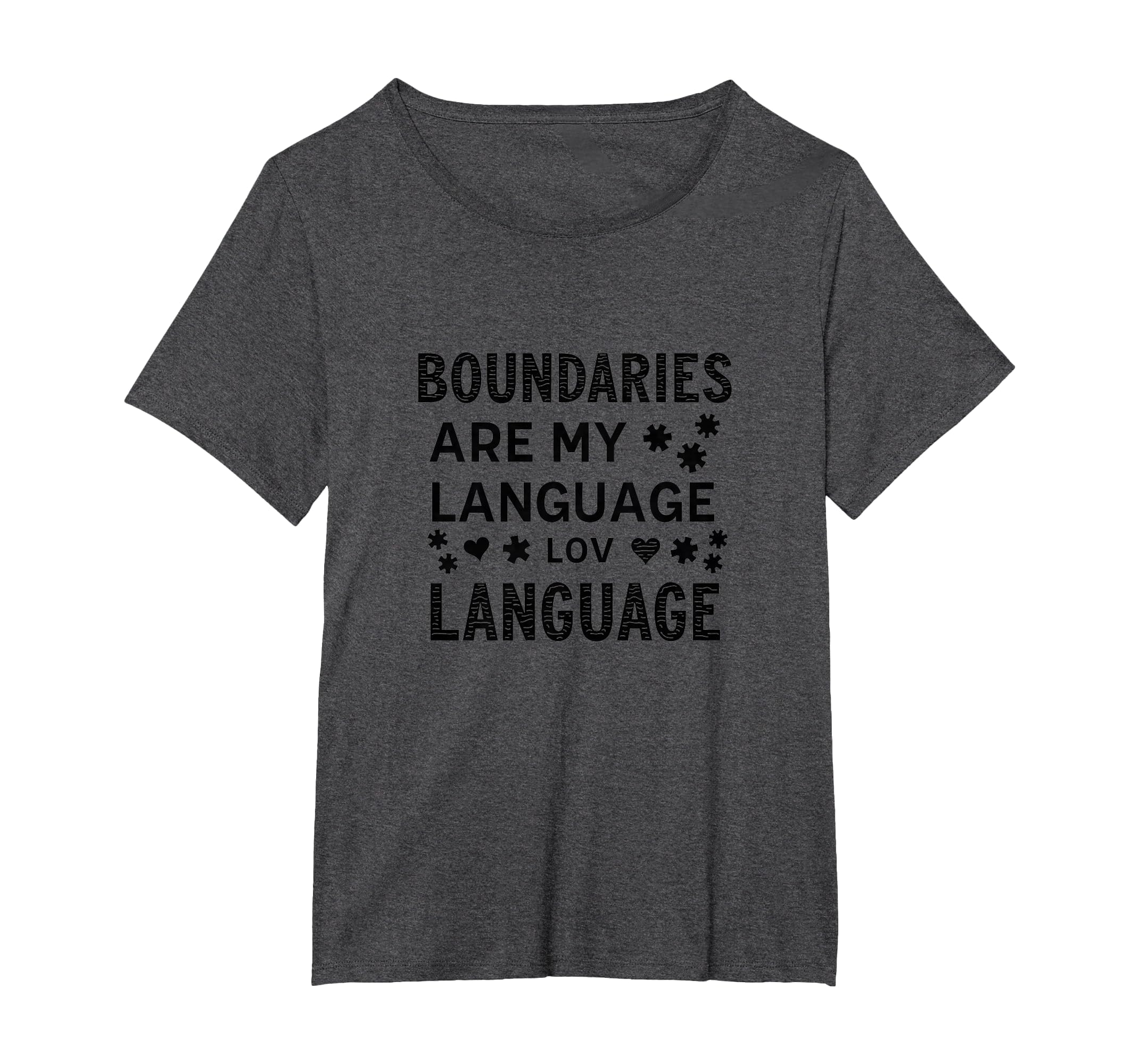 Boundaries Are My Language Self Care T-Shirt - Custom Art Print for Adults - T-Shirt, Sweatshirt, Hoodie