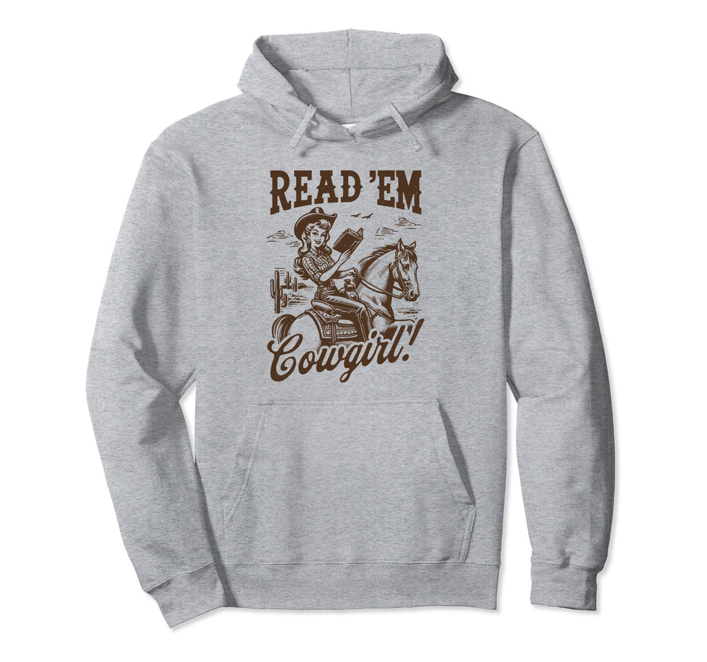 Read Em Cowgirl Western Cowgirl Texas Hoodie - Graphic Print Men Women - T-Shirt, Sweatshirt, Hoodie