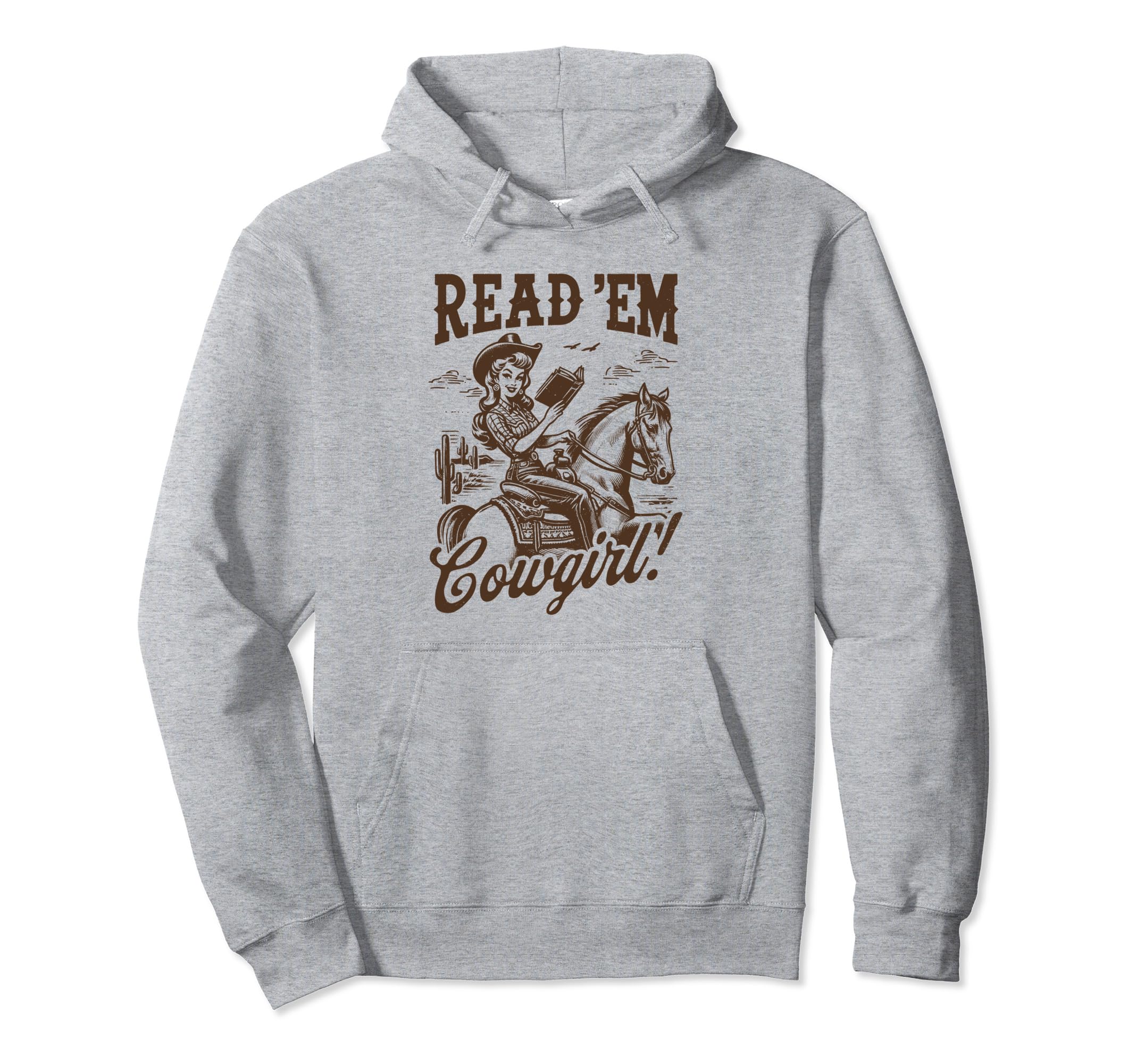 Read Em Cowgirl Western Cowgirl Texas Hoodie - Graphic Print Men Women - T-Shirt, Sweatshirt, Hoodie