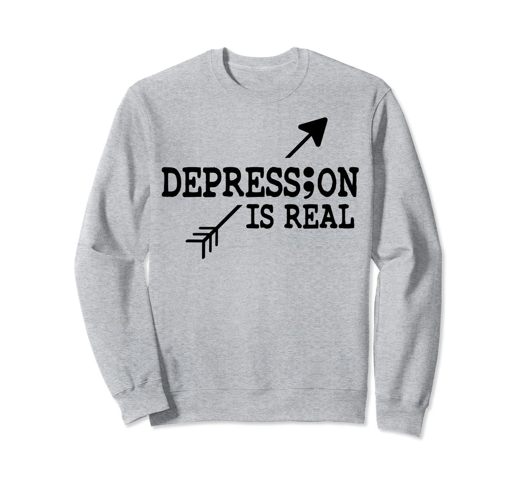 Depression Is Real Depression Mental Sweatshirt - Novelty Apparel Unisex - T-Shirt, Sweatshirt, Hoodie