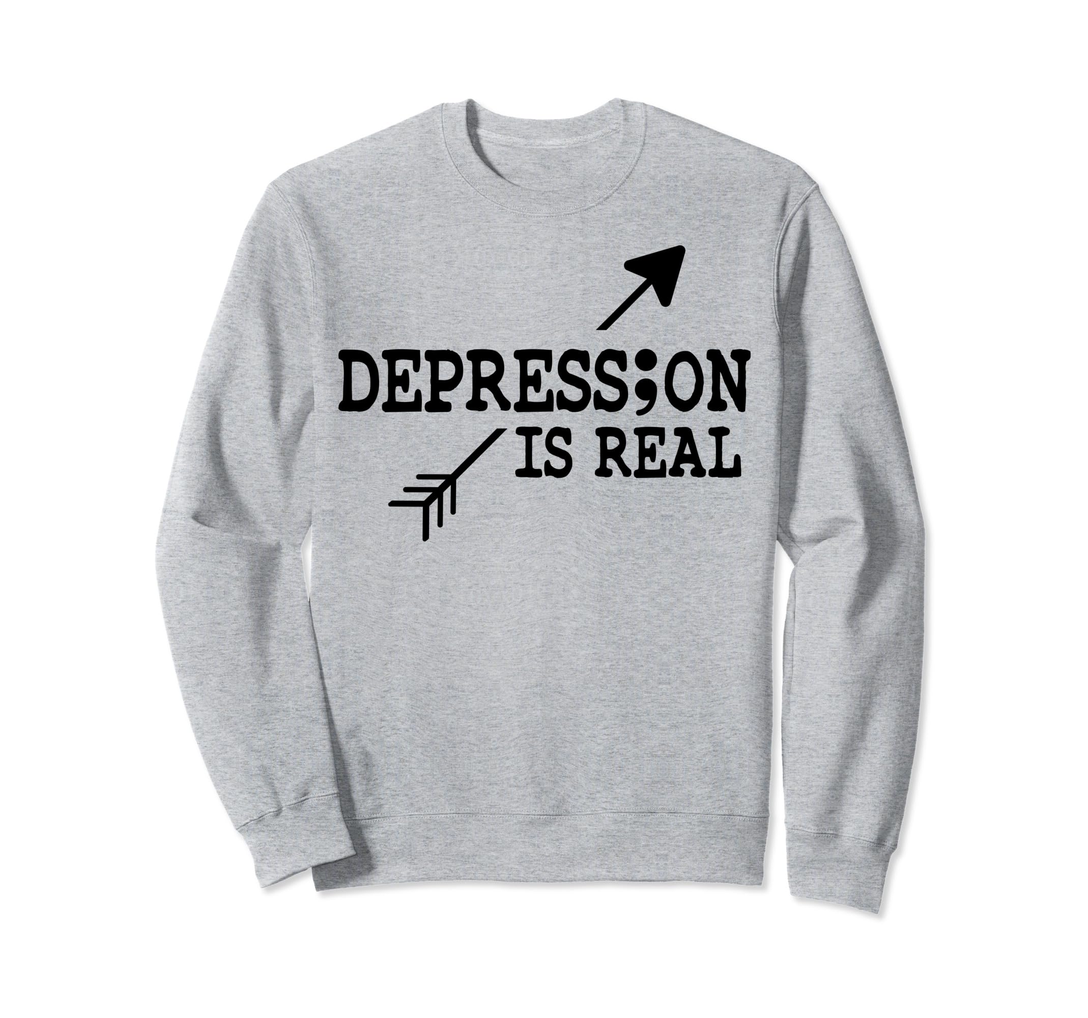 Depression Is Real Depression Mental Sweatshirt - Novelty Apparel Unisex - T-Shirt, Sweatshirt, Hoodie