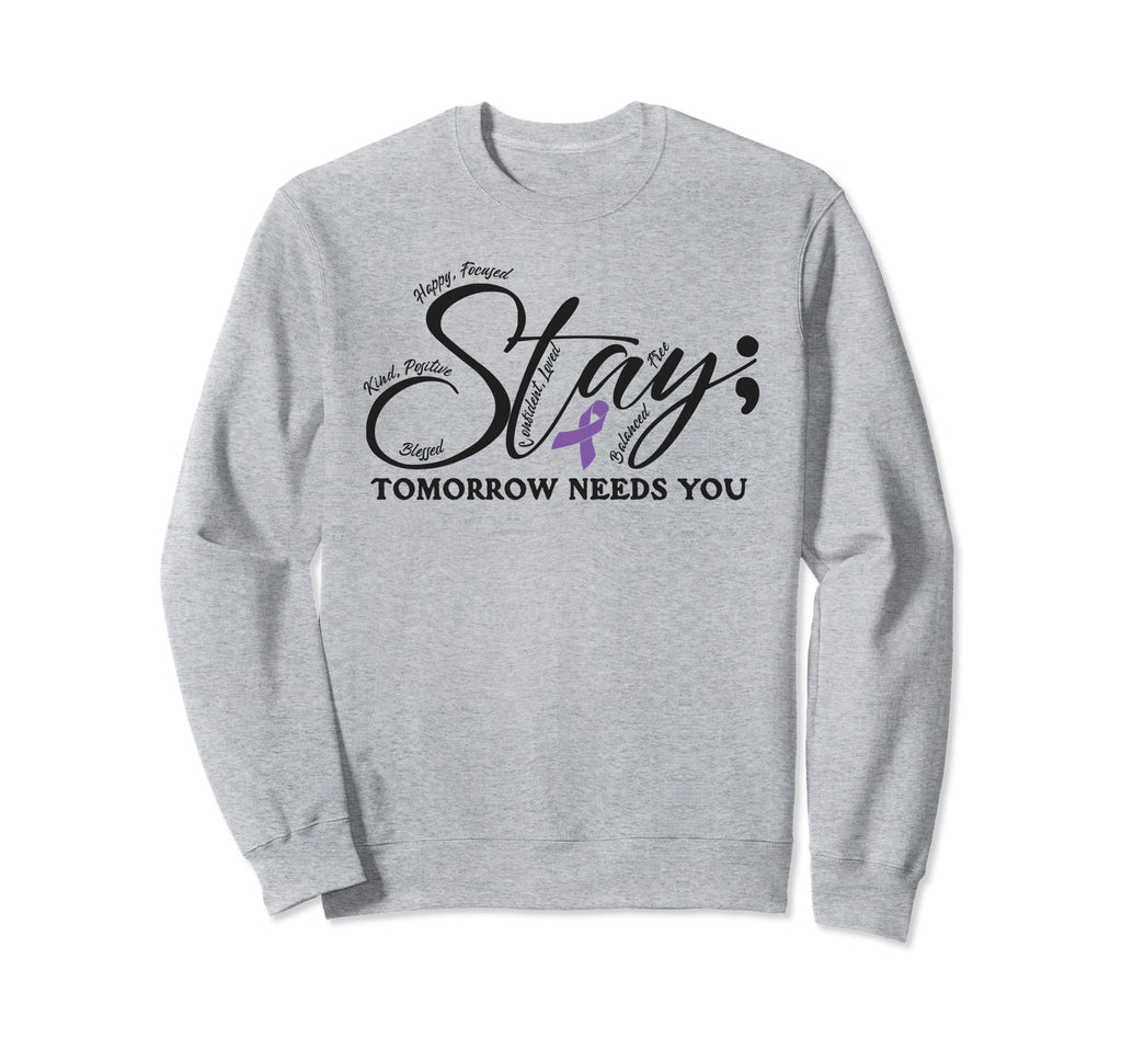 Tomorrow Needs You Suicide Sweatshirt - Minimalist Print Men Women - T-Shirt, Sweatshirt, Hoodie
