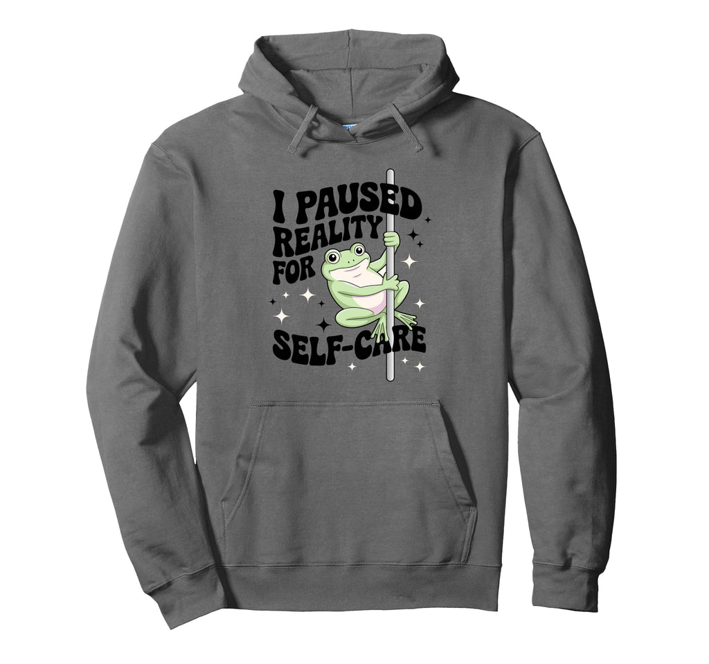 I Paused Reality Self Care Chill Frog Hoodie - Minimalist Print for Adults - T-Shirt, Sweatshirt, Hoodie