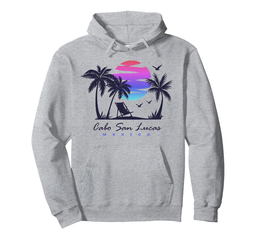 Cabo San Lucas Mexico Beach Vacation Hoodie - Fun Novelty Design Men Women - T-Shirt, Sweatshirt, Hoodie