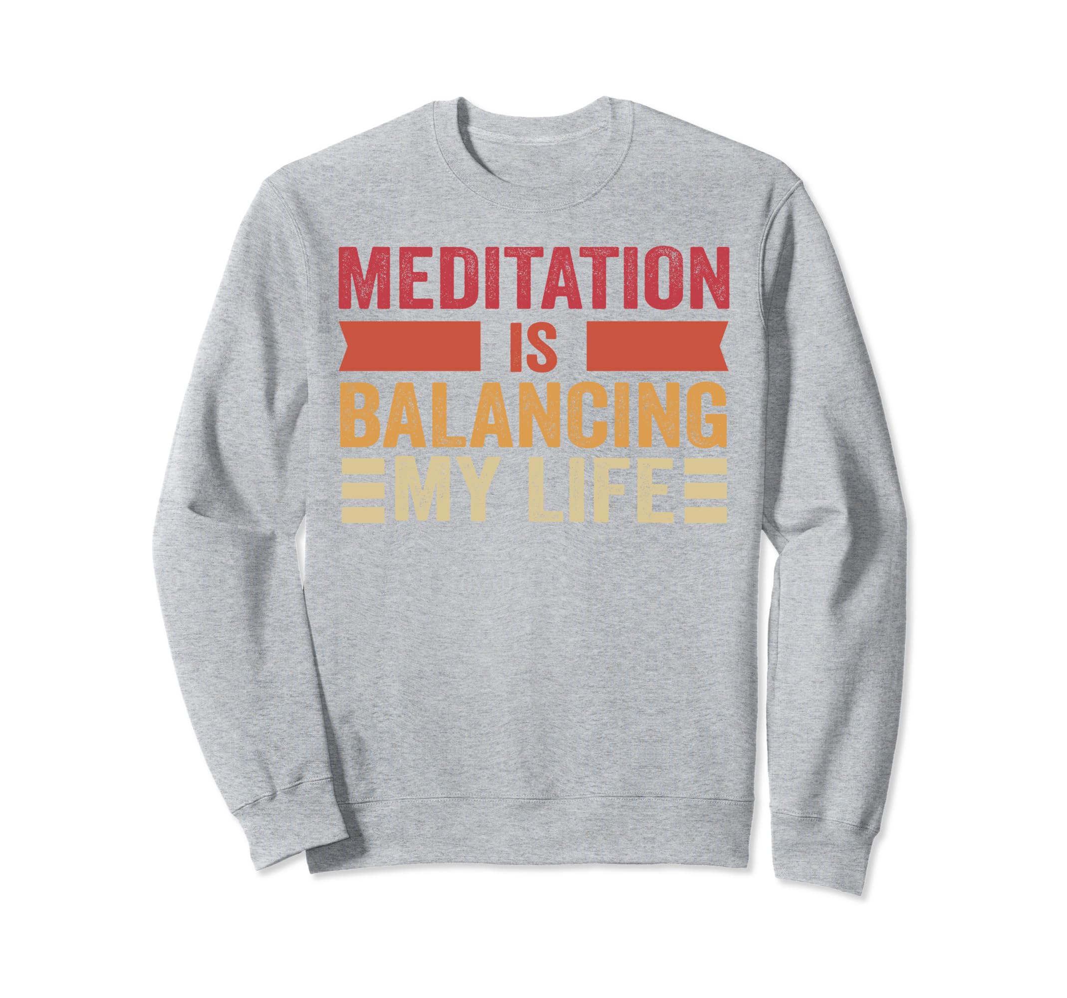Meditation Is Balancing My Life Namaste Sweatshirt - Graphic Print Unisex - T-Shirt, Sweatshirt, Hoodie