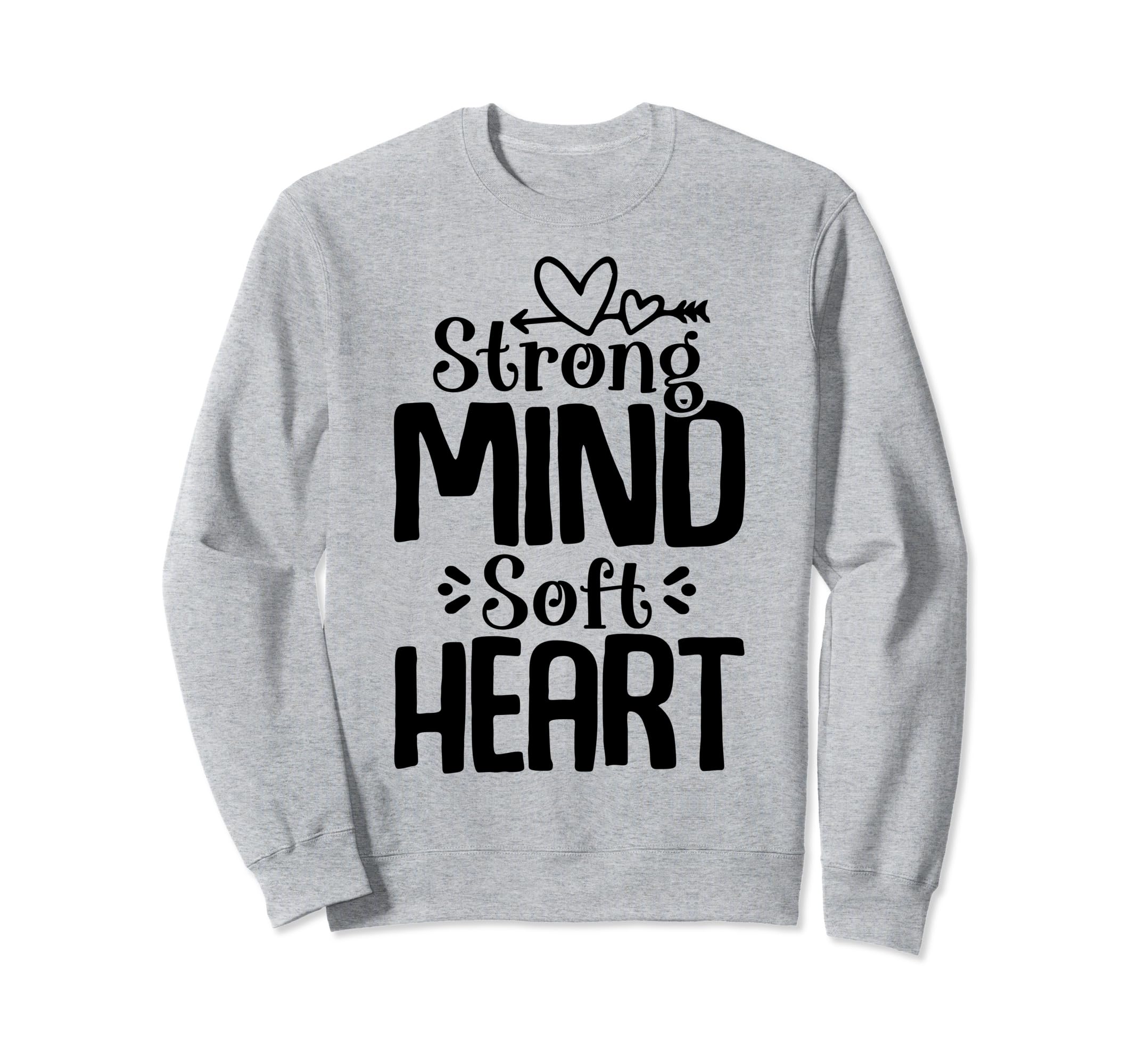 Strong Mind Soft Heart Depression Sweatshirt - Aesthetic Graphic Unisex - T-Shirt, Sweatshirt, Hoodie