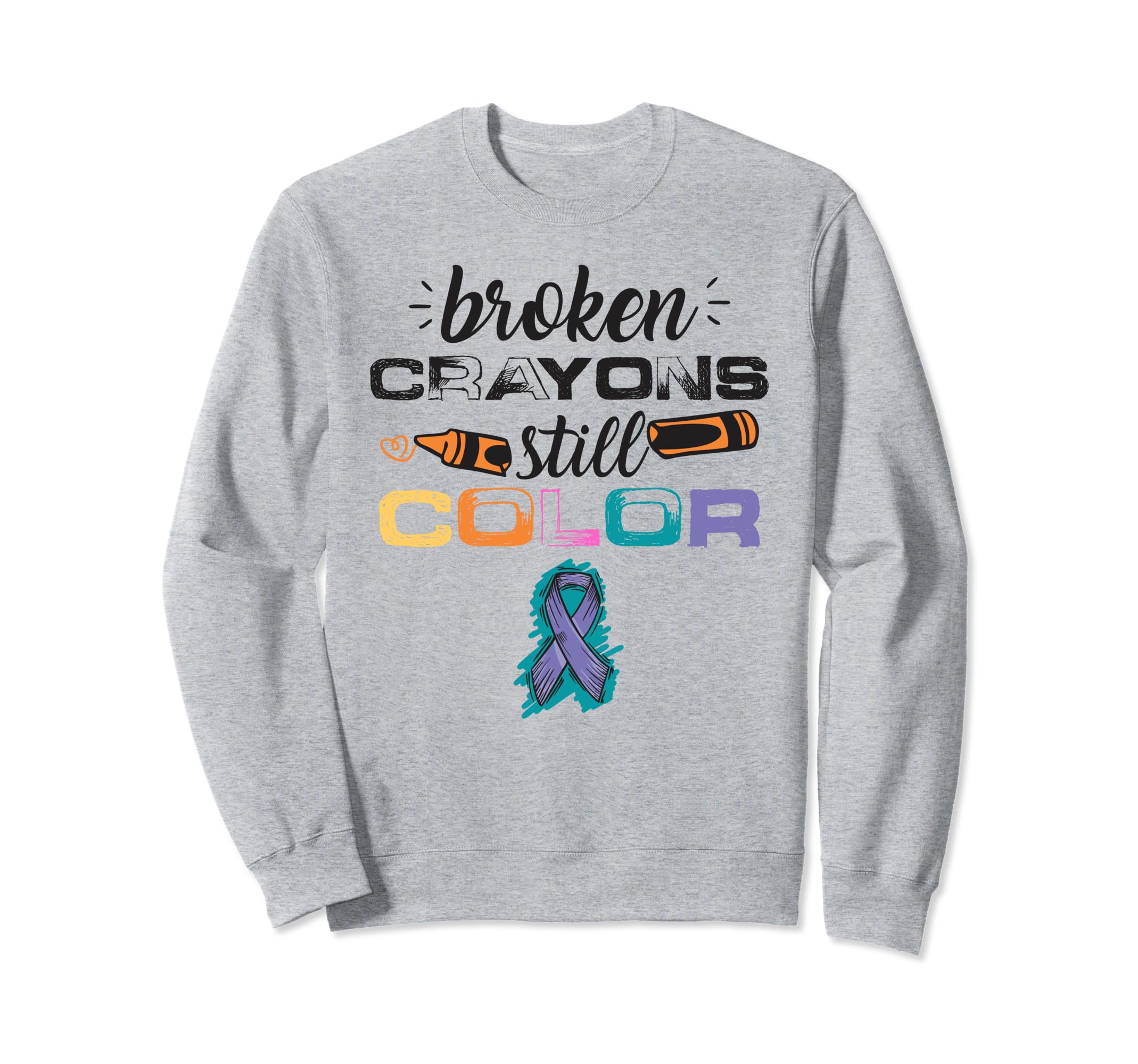 Broken Crayons Still Color Suicide Sweatshirt - Streetwear Style Unisex - T-Shirt, Sweatshirt, Hoodie