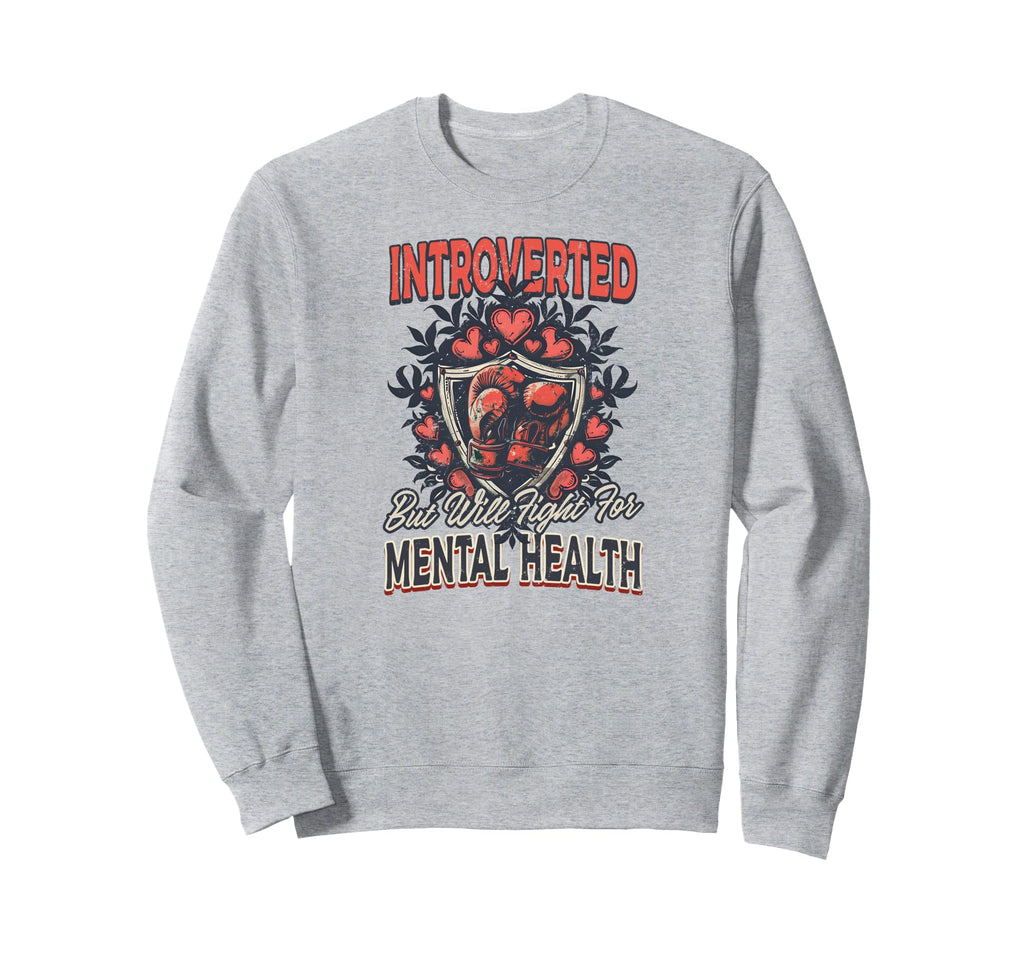 Depression Awareness Introverted Sweatshirt - Streetwear Style for Adults - T-Shirt, Sweatshirt, Hoodie