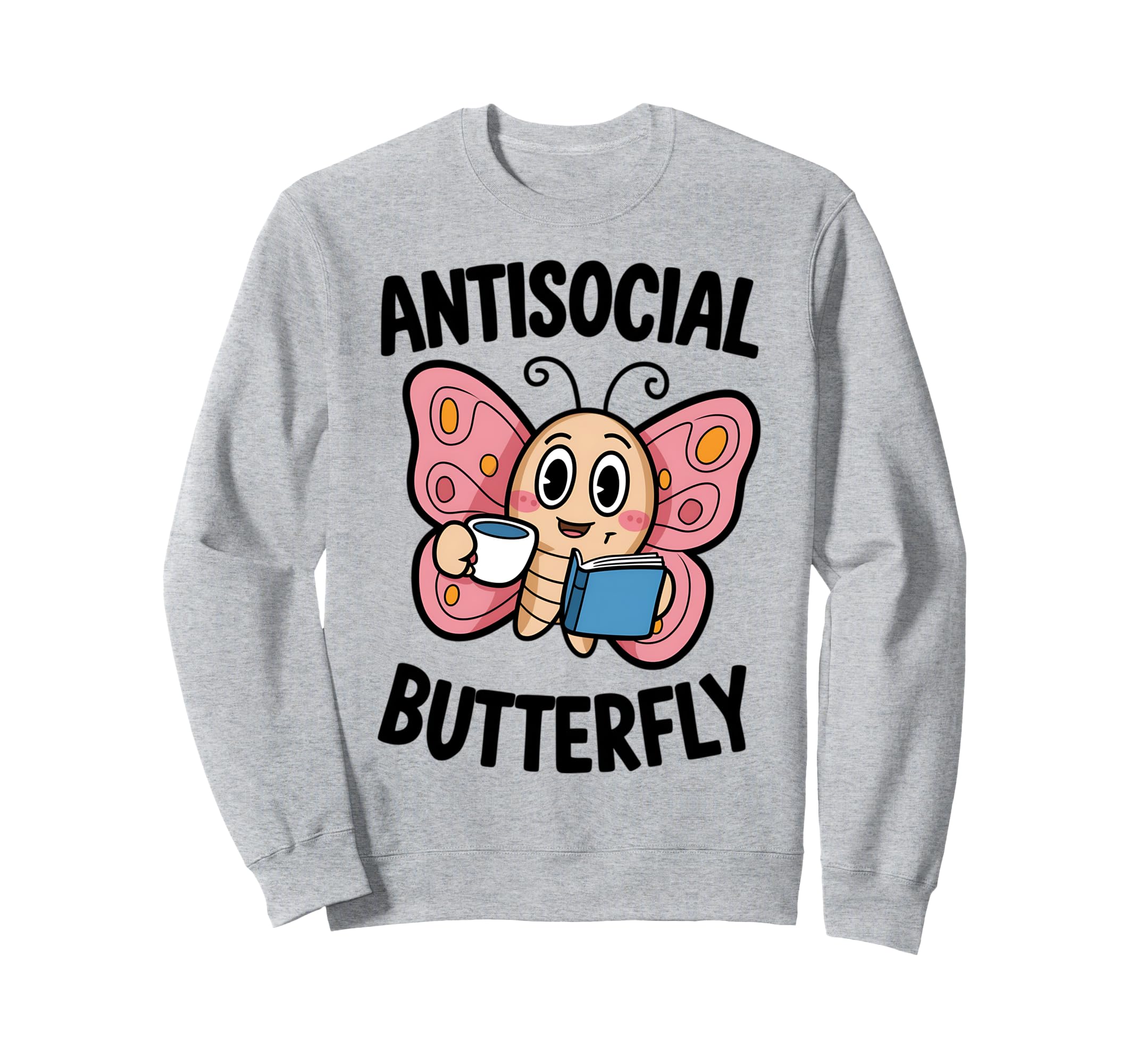 Groovy Anti Social Butterfly Sweatshirt - Fun Novelty Design Men Women - T-Shirt, Sweatshirt, Hoodie