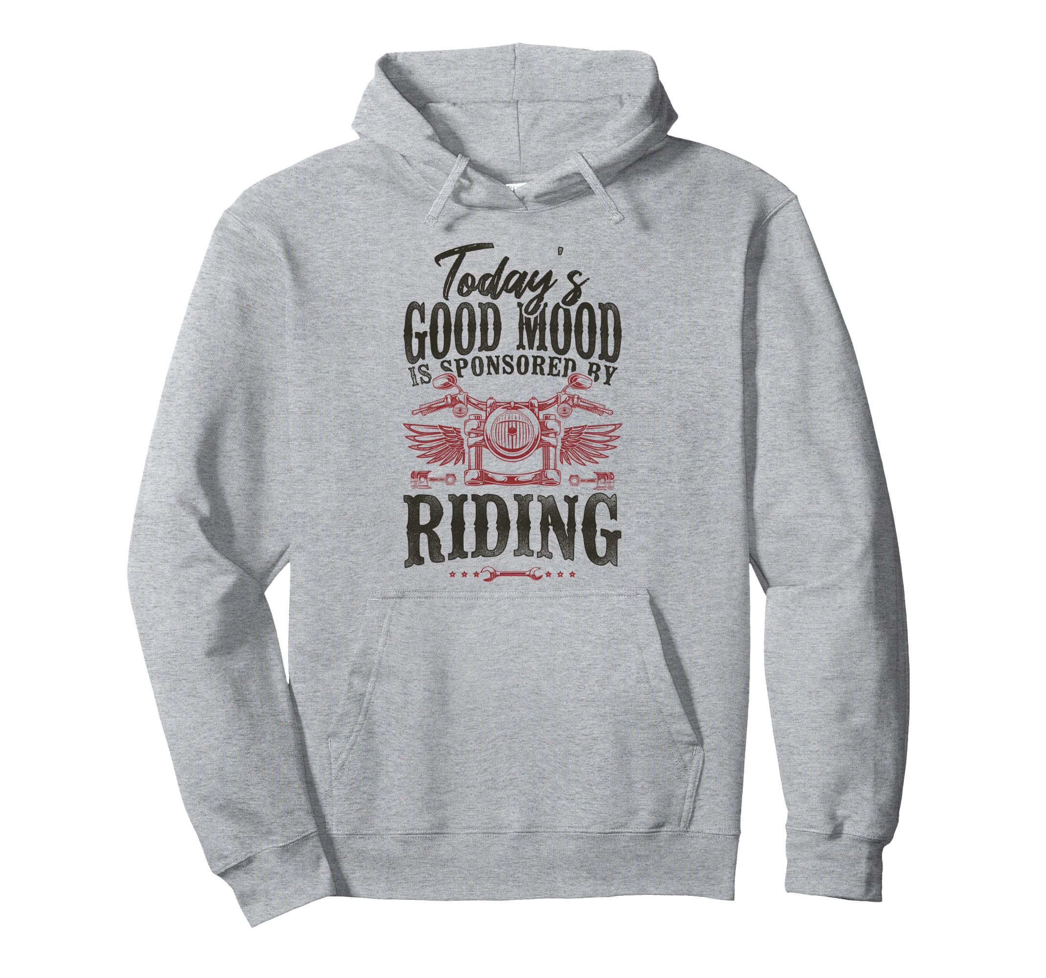 Motorcycle Biker Todays Good Mood Is Hoodie - Streetwear Style Unisex - T-Shirt, Sweatshirt, Hoodie