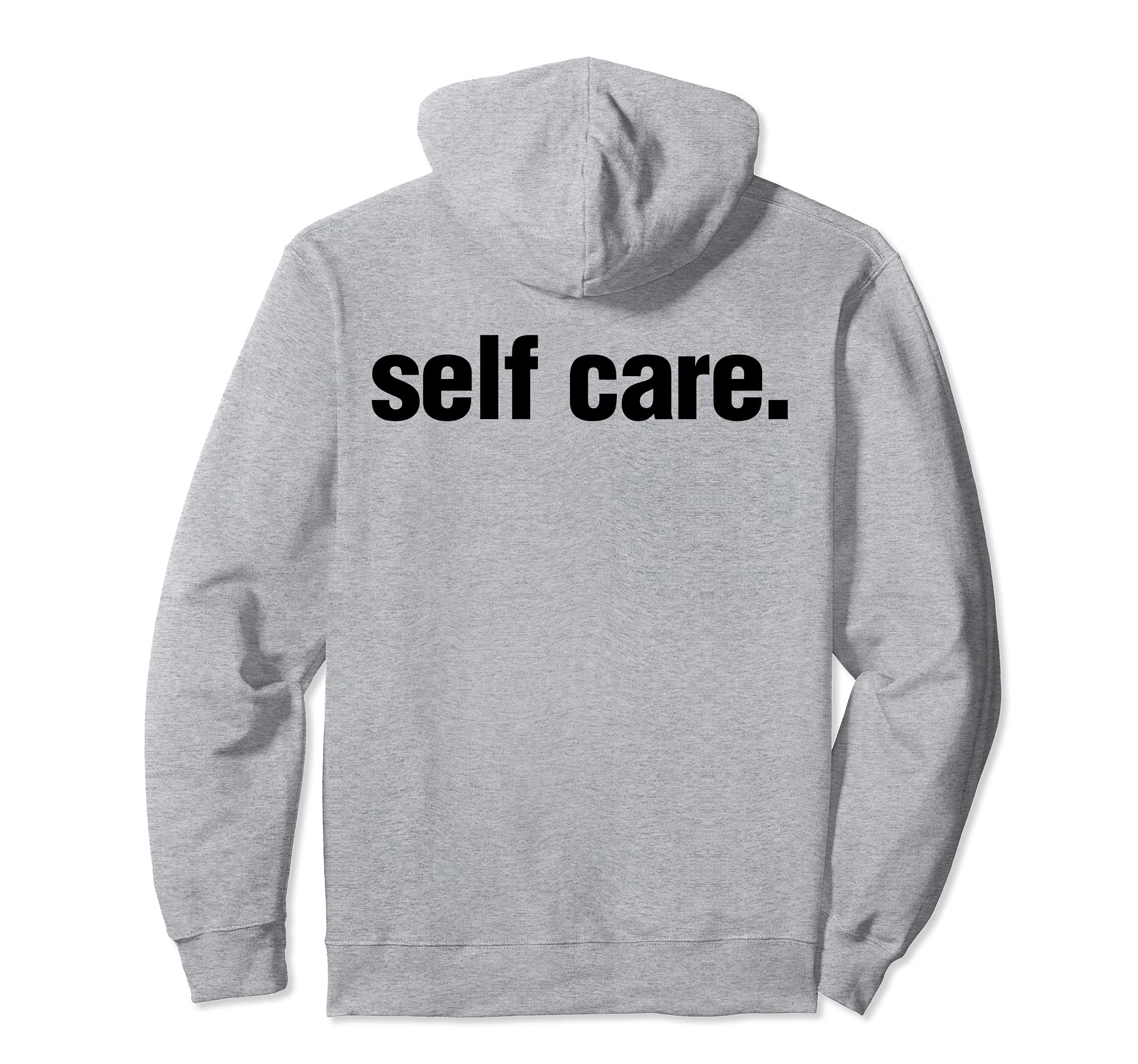 Self Care Inspirational Mental Health Hoodie - Custom Art Print Unisex - T-Shirt, Sweatshirt, Hoodie