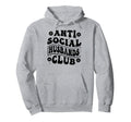 Anti Social Husbands Club Funny Hoodie - Graphic Print Men Women - T-Shirt, Sweatshirt, Hoodie