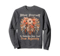 Positive Mindfulness Buddhism Sweatshirt - Aesthetic Graphic Men Women - T-Shirt, Sweatshirt, Hoodie