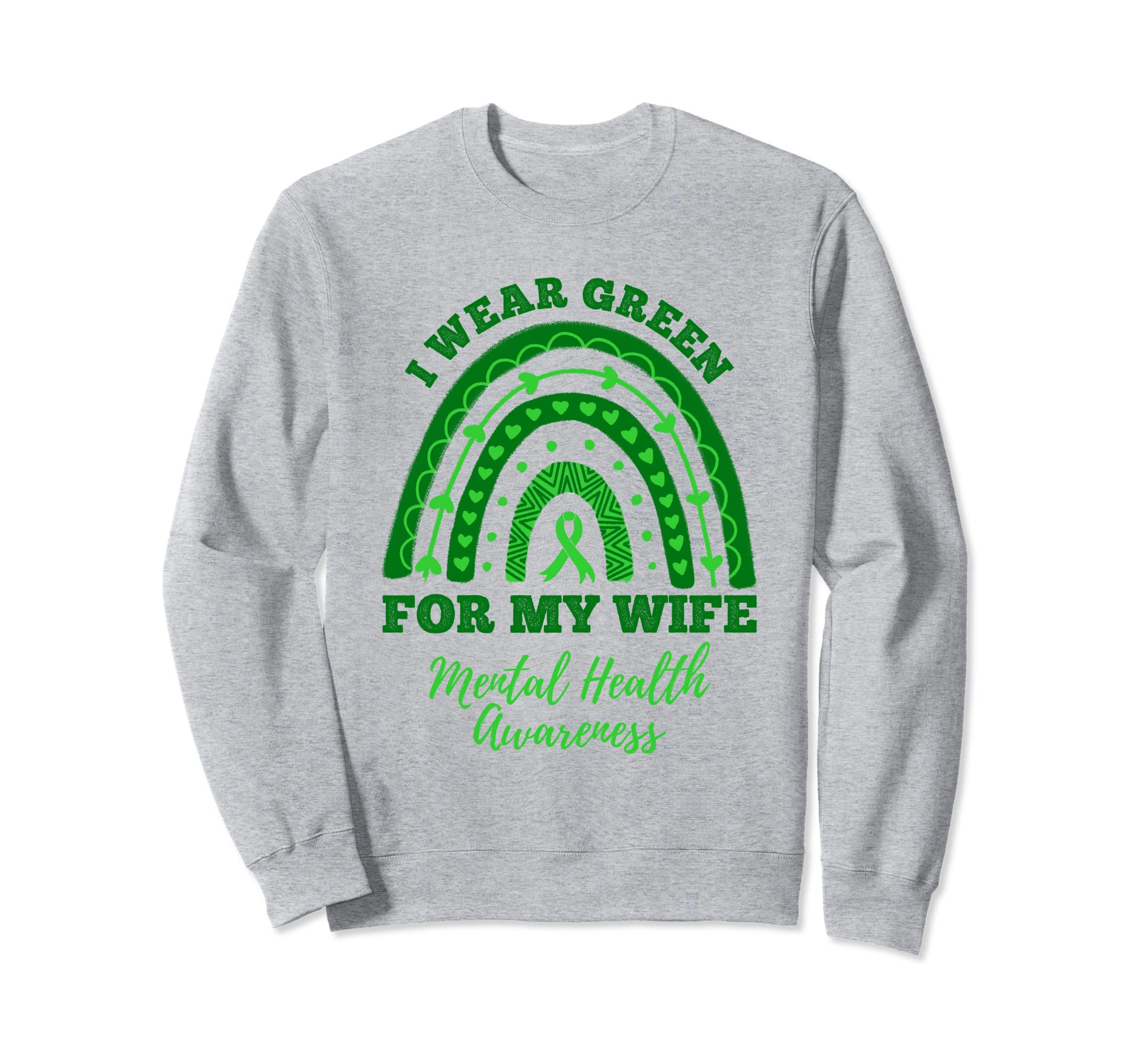 I Wear Green My Wife Rainbow Sweatshirt - Aesthetic Graphic Men Women - T-Shirt, Sweatshirt, Hoodie