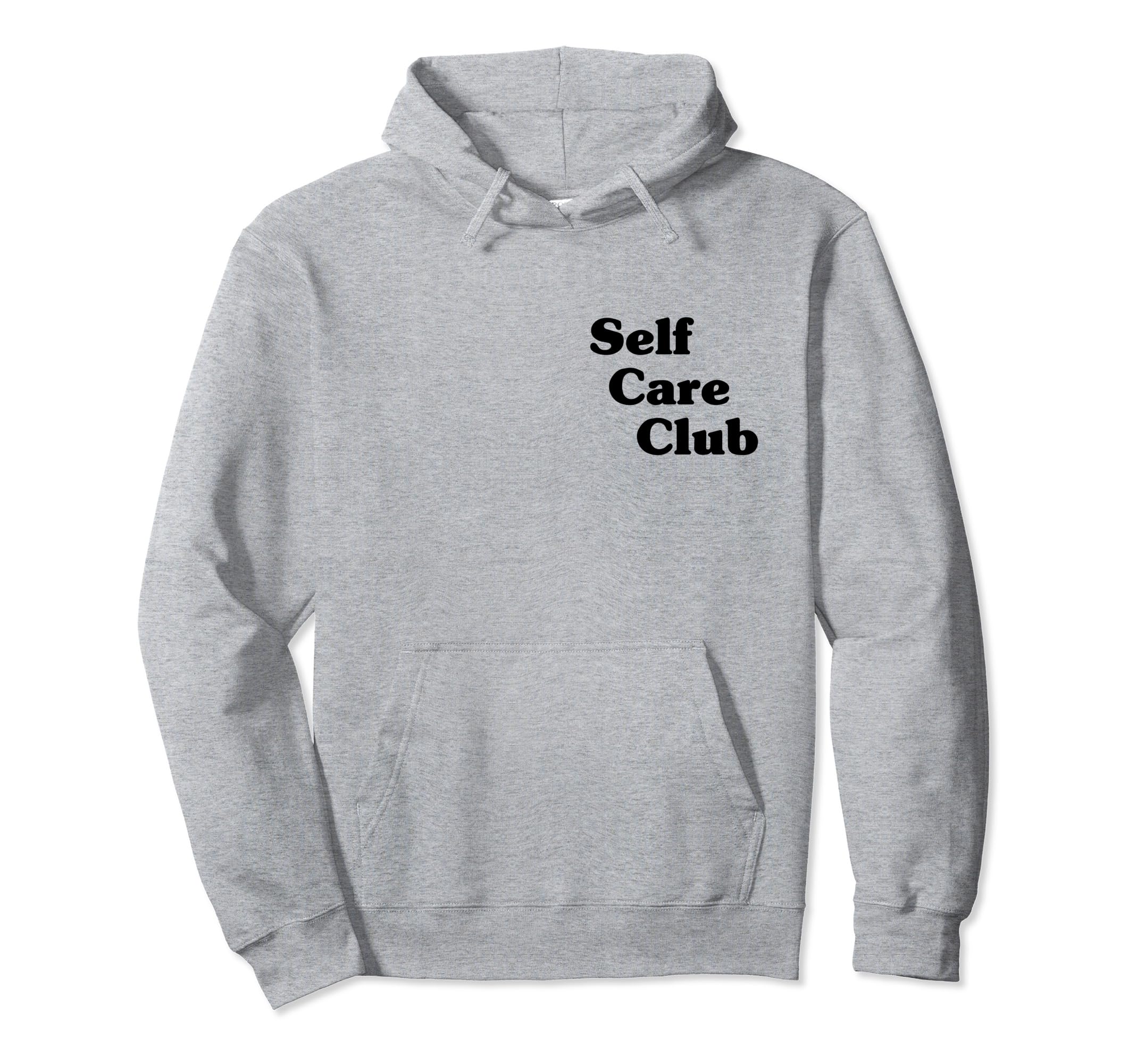 Self Care Club Hoodie - Minimalist Print for Adults - T-Shirt, Sweatshirt, Hoodie