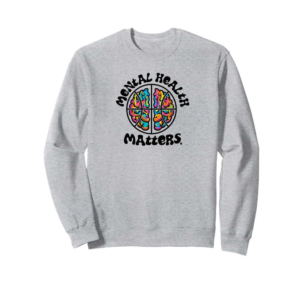 Mental Health Matters Basketball Sweatshirt - Novelty Apparel for Adults - T-Shirt, Sweatshirt, Hoodie