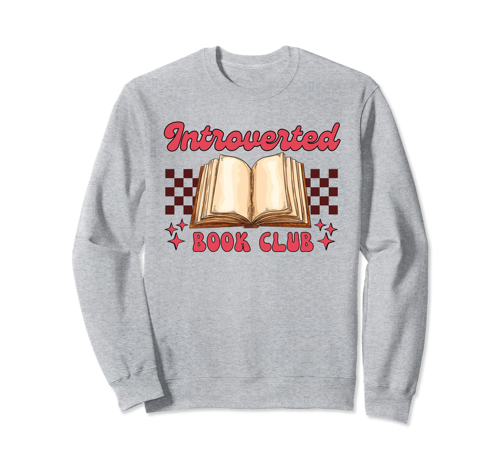 Introverted Book Club Bookish Sweatshirt - Streetwear Style for Adults - T-Shirt, Sweatshirt, Hoodie
