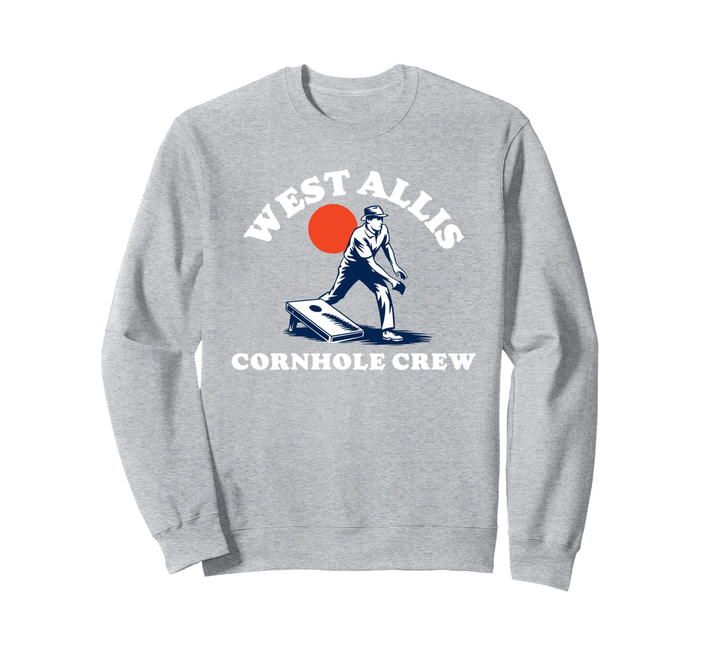 West Allis Cornhole Crew Eighties Sweatshirt - Novelty Apparel Men Women - T-Shirt, Sweatshirt, Hoodie