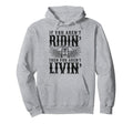Motorcycle Biker If You Arent Ridin Then Hoodie - Custom Art Print Unisex - T-Shirt, Sweatshirt, Hoodie