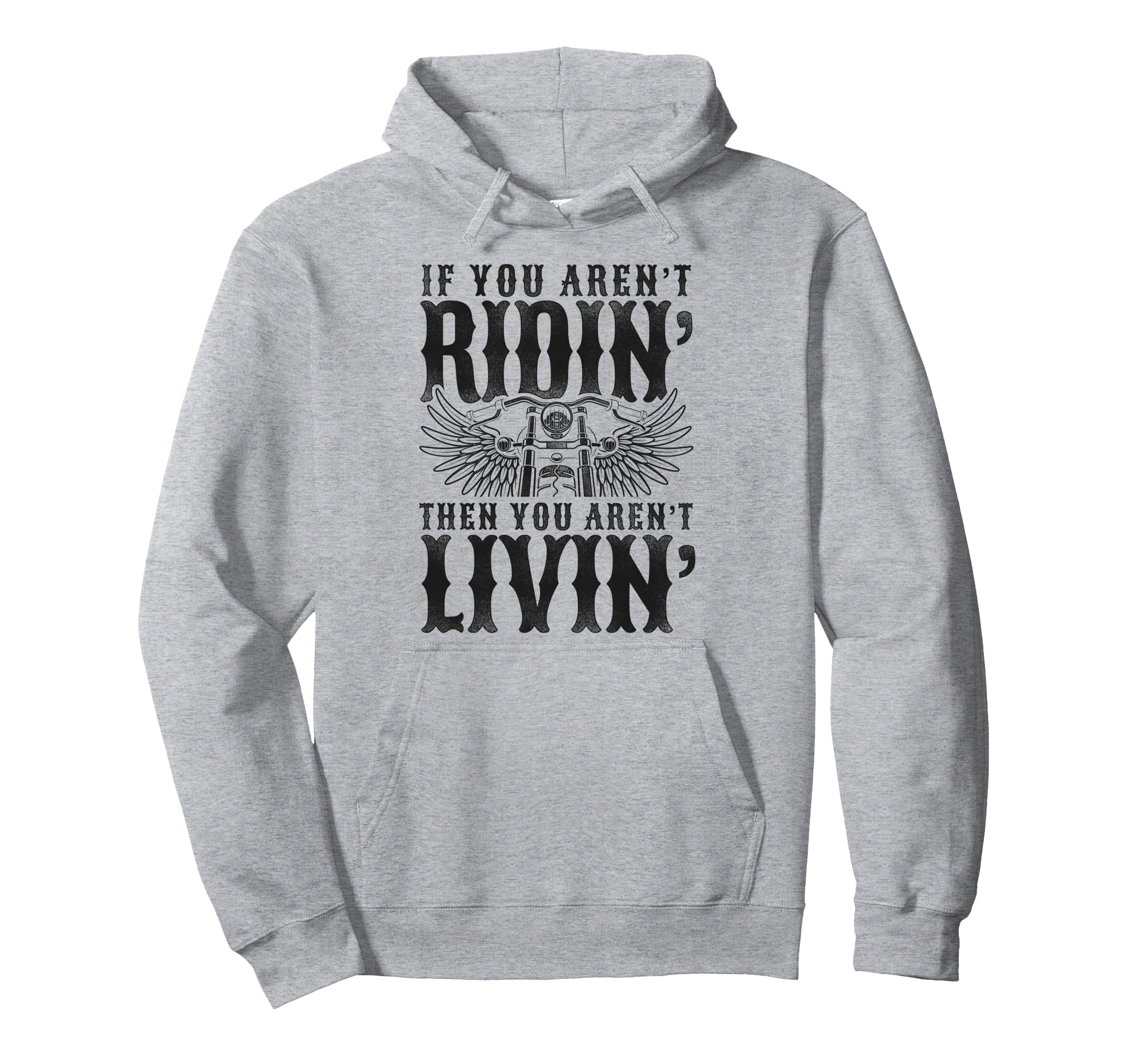 Motorcycle Biker If You Arent Ridin Then Hoodie - Custom Art Print Unisex - T-Shirt, Sweatshirt, Hoodie