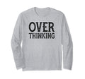 Funny Over Thinking Visual Pun T-Shirt - Custom Art Print Men Women - T-Shirt, Sweatshirt, Hoodie