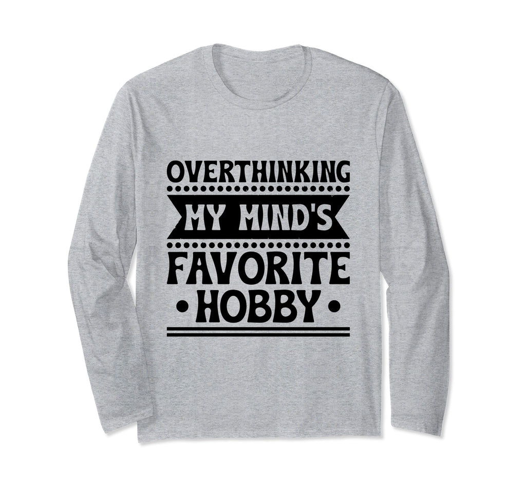 Overthinking Overthinker Funny T-Shirt - Aesthetic Graphic Men Women - T-Shirt, Sweatshirt, Hoodie