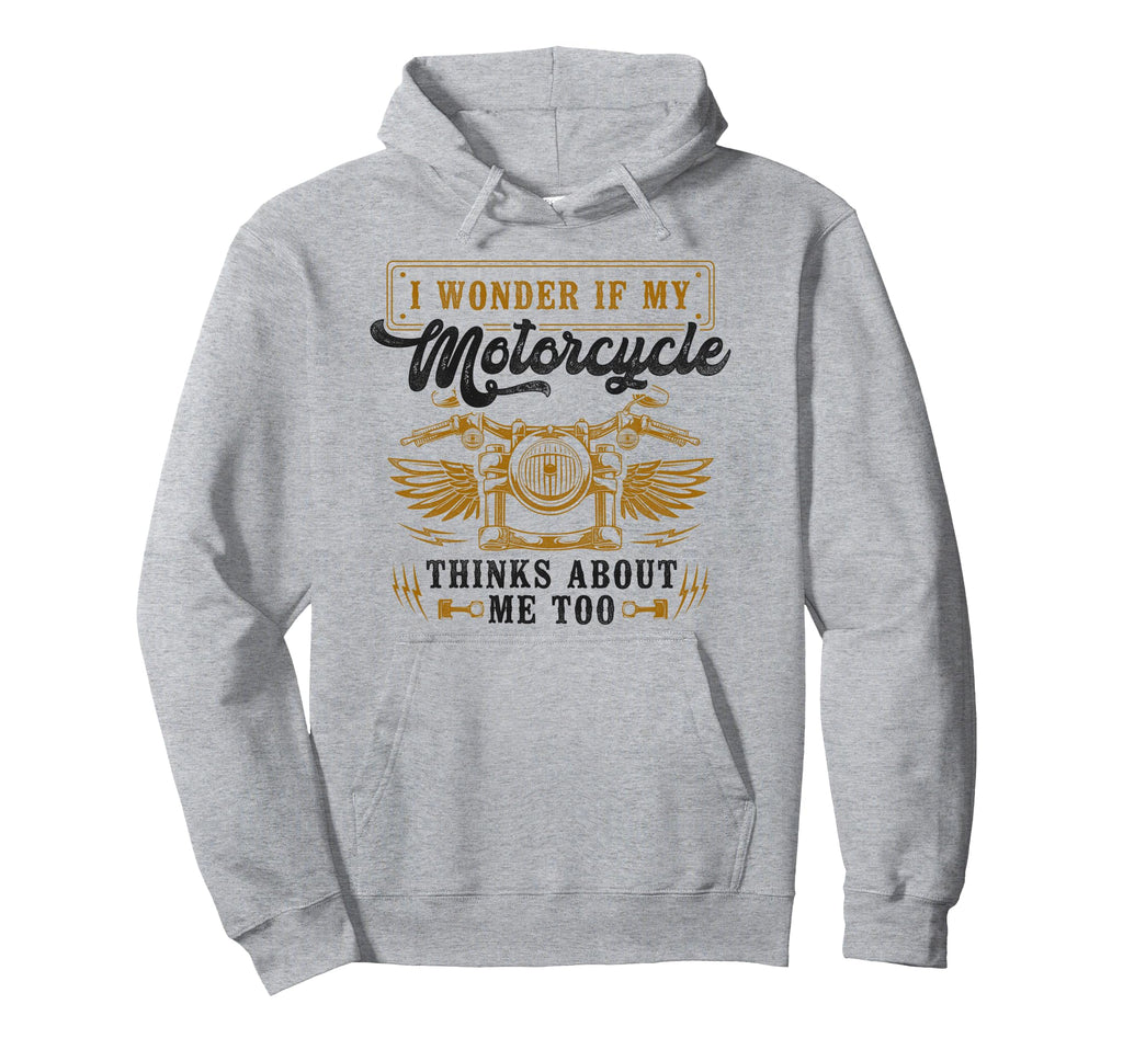 Motorcycle Biker I Wonder If My Hoodie - Aesthetic Graphic Men Women - T-Shirt, Sweatshirt, Hoodie