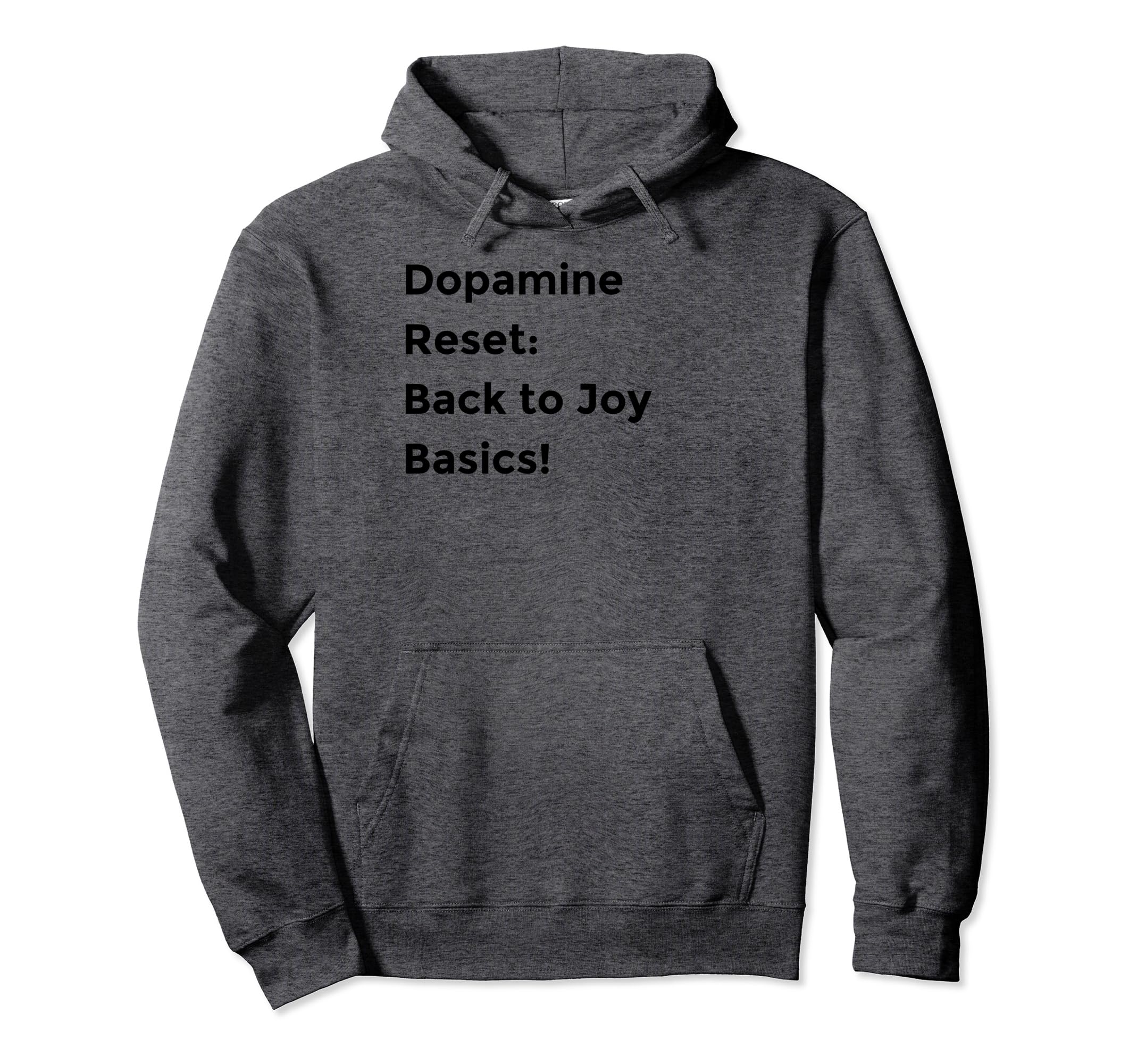 Dopamine Reset Mindfulness Self Hoodie - Fun Novelty Design for Adults - T-Shirt, Sweatshirt, Hoodie
