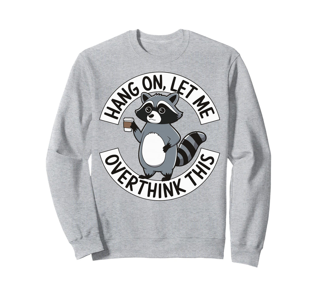 Philosopher Thinker Overthinker Hoodie - Fun Novelty Design for Adults - T-Shirt, Sweatshirt, Hoodie