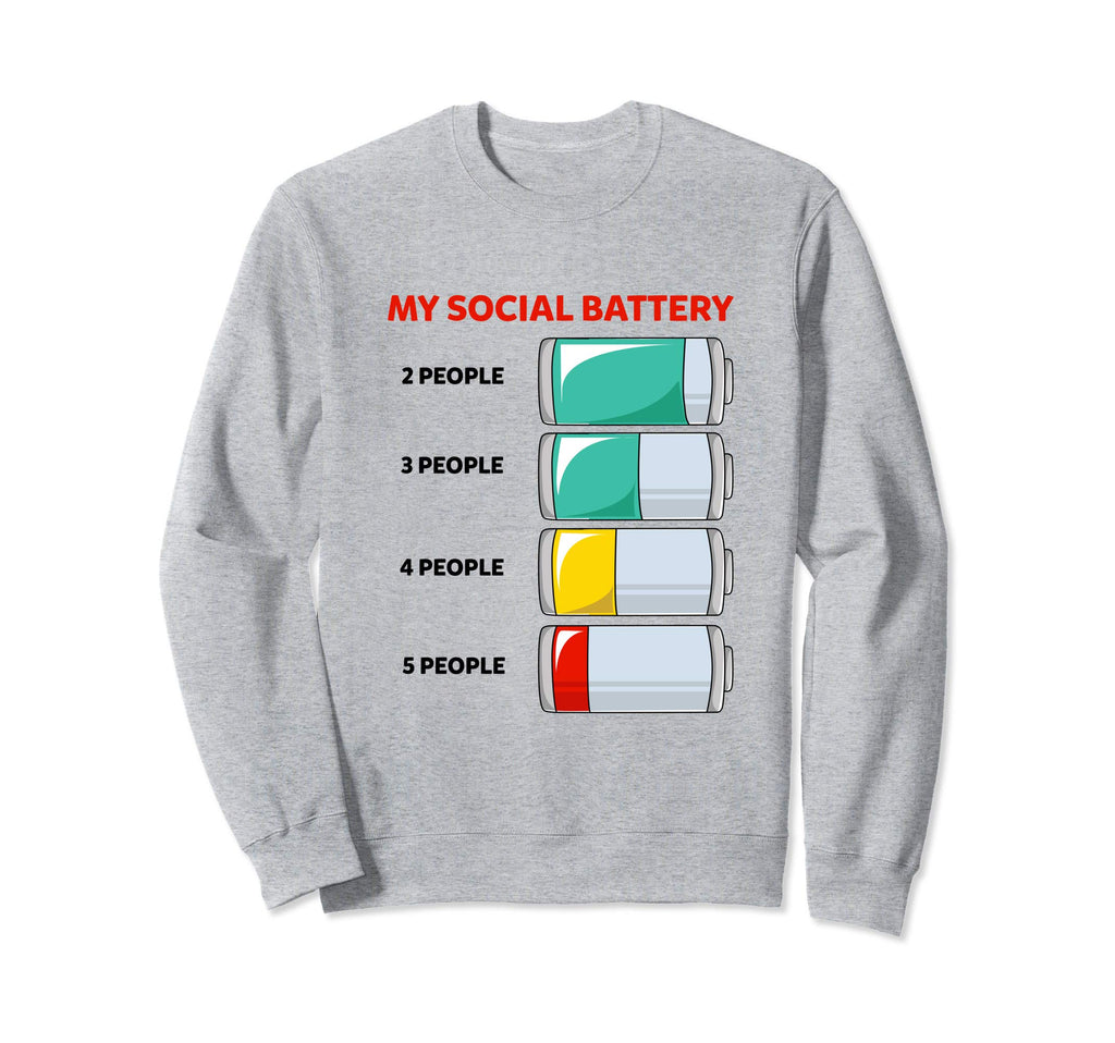 My Social Battery Introvert Sweatshirt - Casual Everyday Wear Men Women - T-Shirt, Sweatshirt, Hoodie