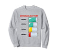 My Social Battery Introvert Sweatshirt - Casual Everyday Wear Men Women - T-Shirt, Sweatshirt, Hoodie